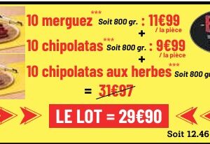 Lot 10 Merguez + 10 Chipos + 10 Chipos herbes